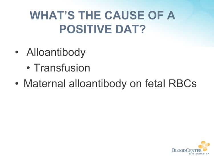 Johnson Slide 8 - Causes of positive DAT (1 of 3)